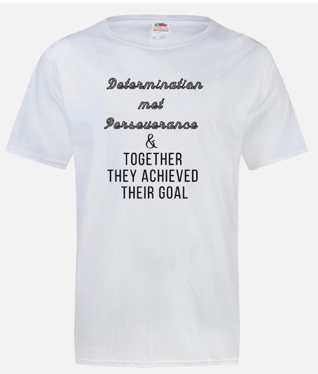 Determination Met Perseverance T-shirt